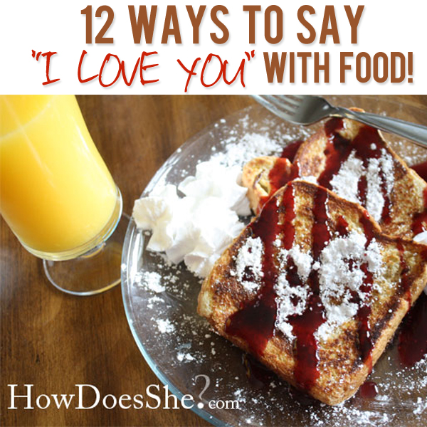 Say I Love You With Food