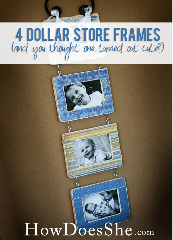 4 Dollar Store Frames 