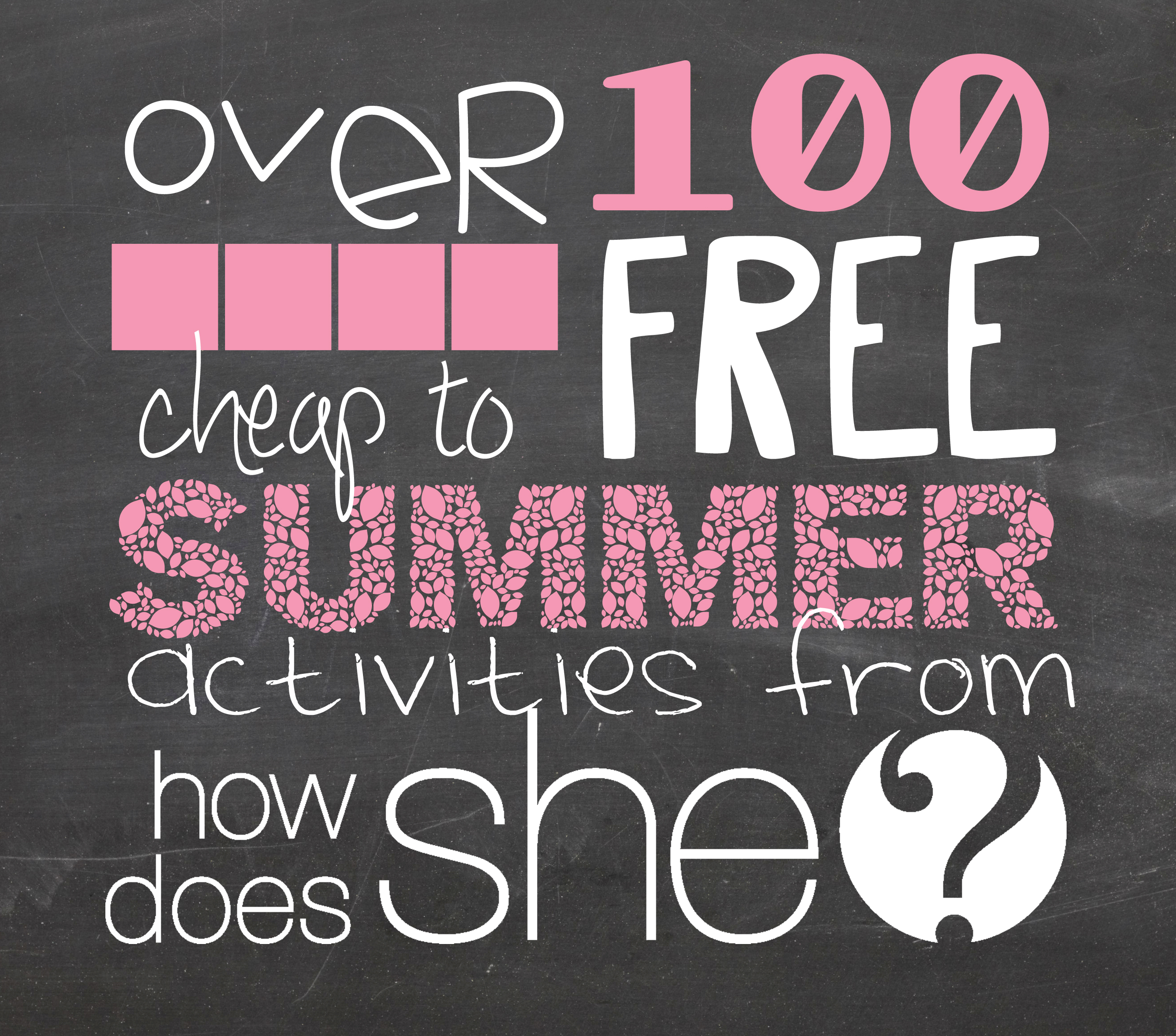Over 100 Cheap to FREE Summer Activties