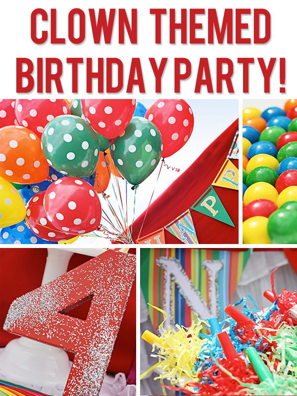 Clown Themed Birthday Party