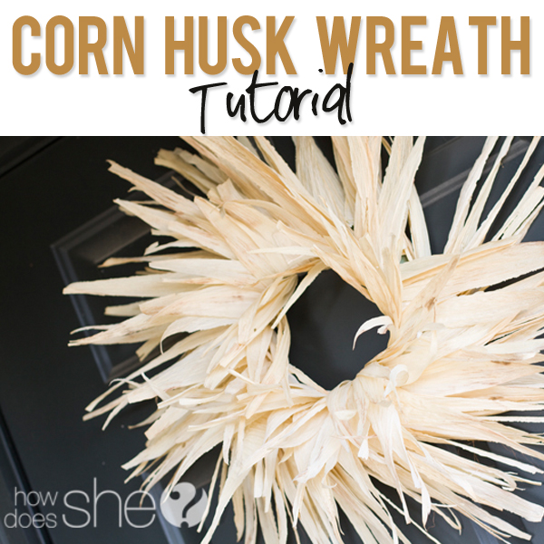 Corn Husk Wreath Tutorial