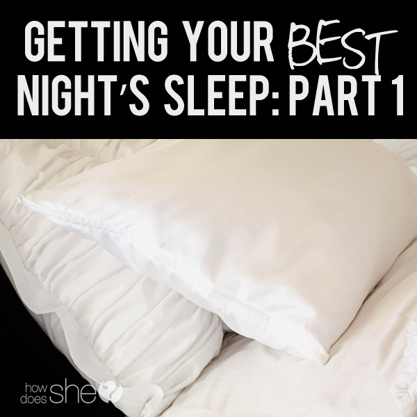 Getting your best nights sleep