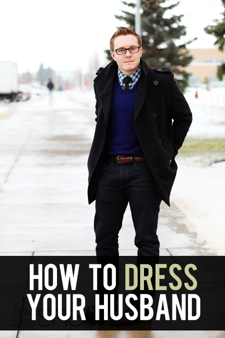 How to Dress Your Husband