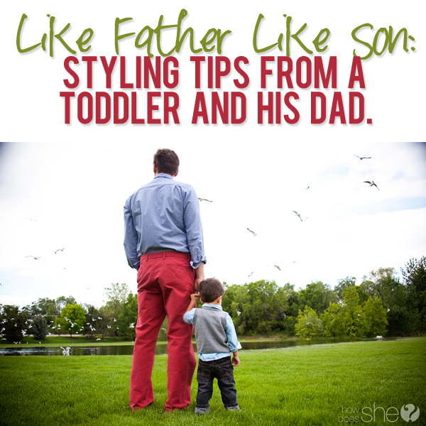 father and son styling tips