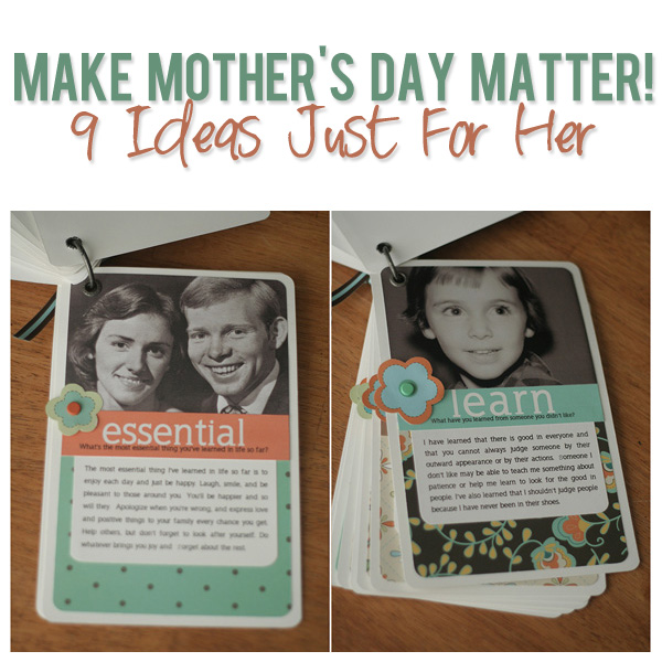 9 Ideas For Mothers Day