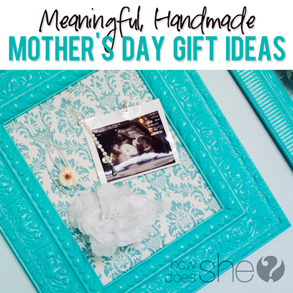 Handmade Mother's Day Gift Ideas