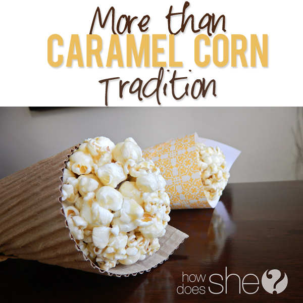 More than Caramel Corn Tradition