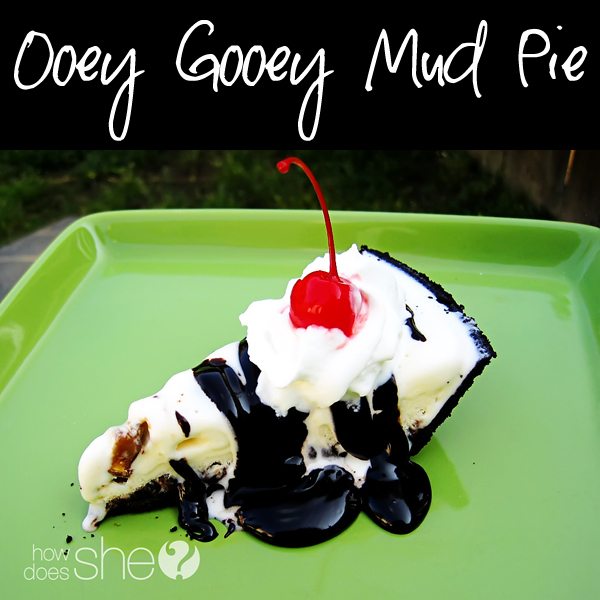 Ooey Gooey Mud Pie