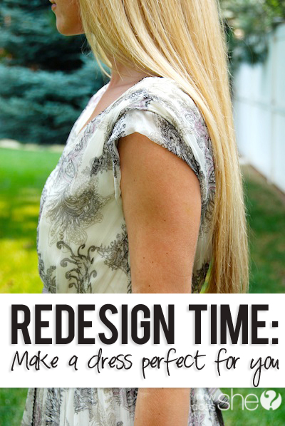 Redesign Time How to make a dress perfect for you Redesign Time How to make a dress perfect for you