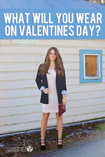 What will you wear on Valentines Day